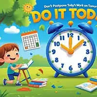 Don't Postpone Today's Work on Tomorrow