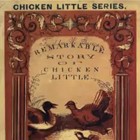 Remarkable Story of Chicken Little