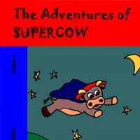 The Adventures of Supercow Volume-1