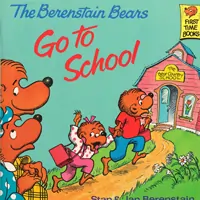 The Berenstain Bears go to School