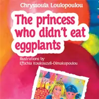 The princess who didn't eat eggplants